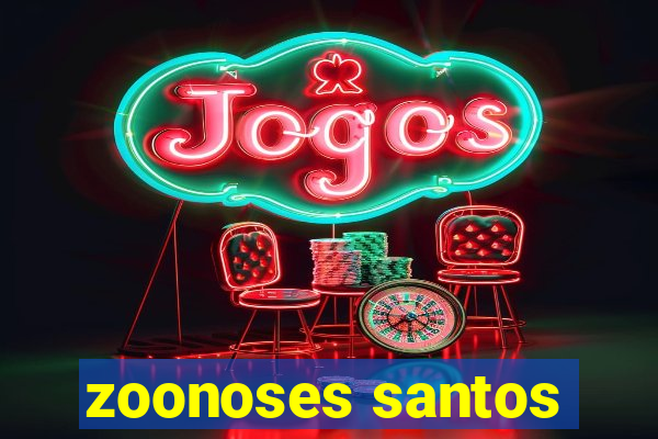 zoonoses santos